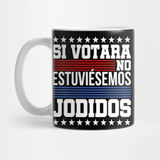 Si Votara No Estuviesemos Jodidos Elecciones Puerto Rico Mug